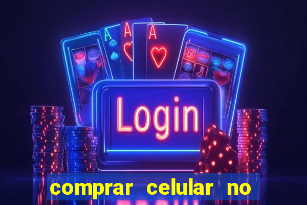 comprar celular no boleto parcelado